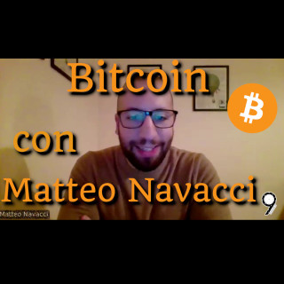  Blockchain e Bitcoin con Matteo Navacci (Anarcocapitalismo, Fork, Fiducia) 
